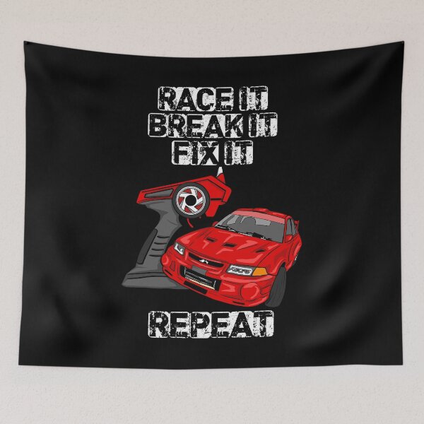 Item preview, Race it break it fix it repeat RC car designed and sold by tbauernhoferbiz.