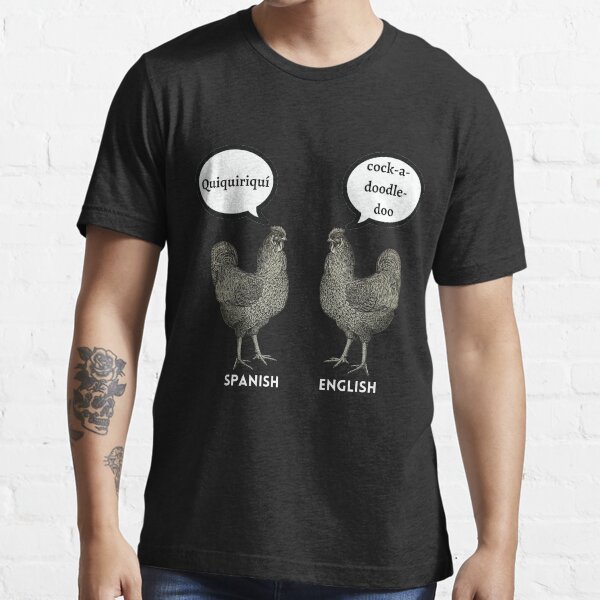 Was Heißt Hahn Auf Englisch "Spanisch sprechender Hahn, Englisch sprechender Hahn" T-Shirt von