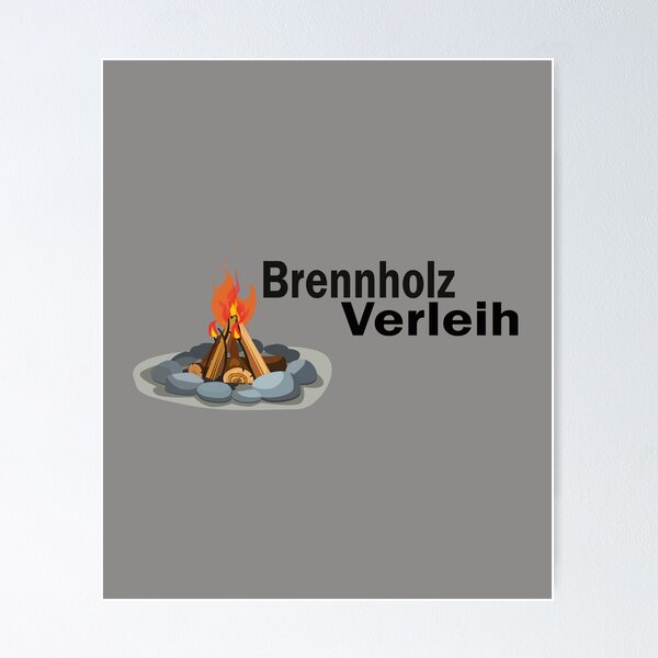 Item preview, brennholzverleih:brennholz verleih designed and sold by amzntoffic.