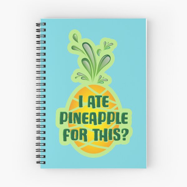 Item preview, I ate Pineapple for this? designed and sold by ScottyWalters.