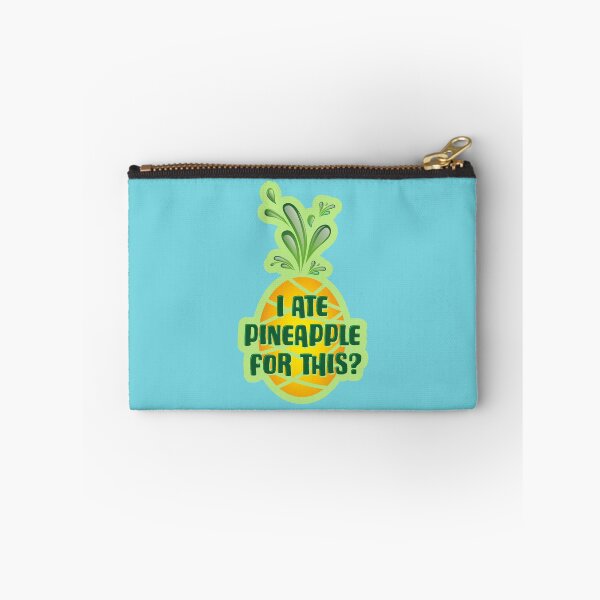 Item preview, I ate Pineapple for this? designed and sold by ScottyWalters.