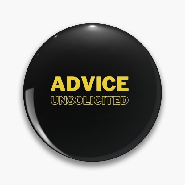 Item preview, Unsolicited advice designed and sold by Arinom.