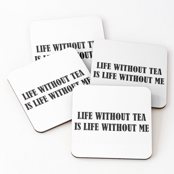 Item preview, Life Without Tea is Life Without Me. designed and sold by Adel Qasem.