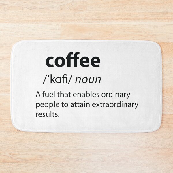 Item preview, Coffee Funny Dictionary Definition  designed and sold by TravelScientist.