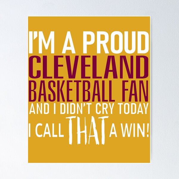 Item preview, Proud Cleveland Basketball Fan Didn't Cry designed and sold by TryingDesigns.