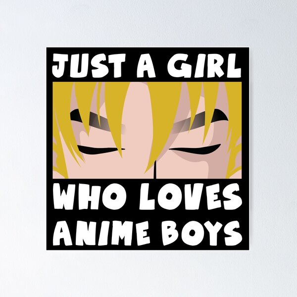 Item preview, JUST A GIRL WHO LOVES ANIME BOYS designed and sold by noahs-shop.