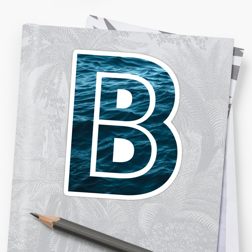 "The Letter "B" Ocean" Sticker By Alphamike | Redbubble