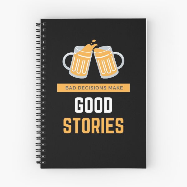 Item preview, Bad Decisions Make Good Stories designed and sold by TheHustlersSC.