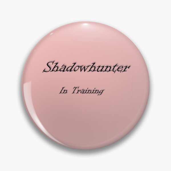 Item preview, Shadowhunter in Training designed and sold by ordinarysummer.