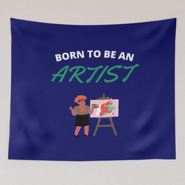 Item preview, Born to be an artist designed and sold by fev-rocks.