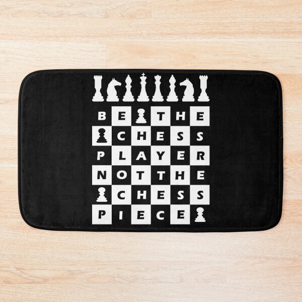 Item preview, Chess - Be the chess player, not the chess piece designed and sold by MissMezzo.