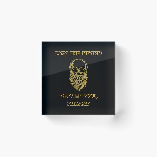 Item preview, MAY THE BEARD BE WITH YOU ALWAYS designed and sold by NiceSign.