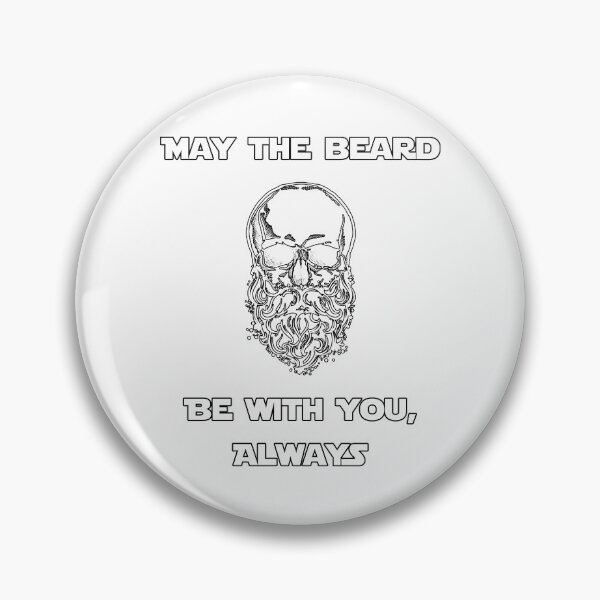 Item preview, MAY THE BEARD BE WITH YOU ALWAYS designed and sold by NiceSign.