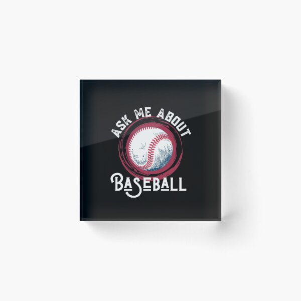 Item preview, Ask Me About Baseball  designed and sold by Sutra-Lotus-Co.
