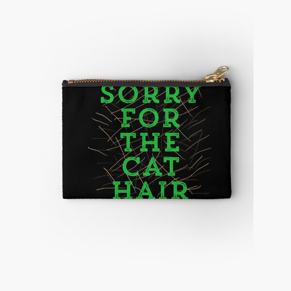 Item preview, Sorry for the Cat Hair-Green designed and sold by wildjellybeans.