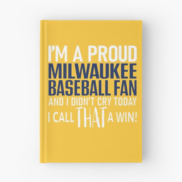 Item preview, Proud Milwaukee Baseball Fan Didn't Cry designed and sold by TryingDesigns.