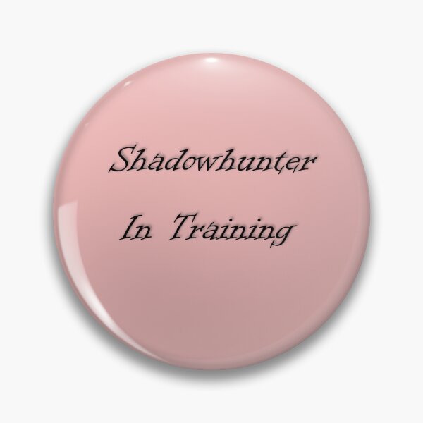 Item preview, Shadowhunter in Training designed and sold by ordinarysummer.