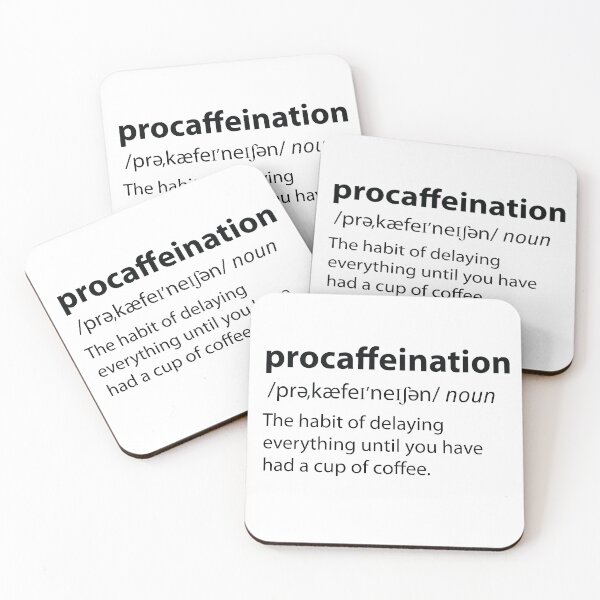 Item preview, Procaffeination Procrastination Coffee Funny Dictionary Definition  designed and sold by TravelScientist.