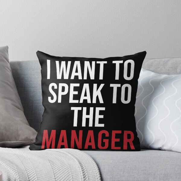 Item preview, I Want To Speak To The Manager designed and sold by Illustragrump.