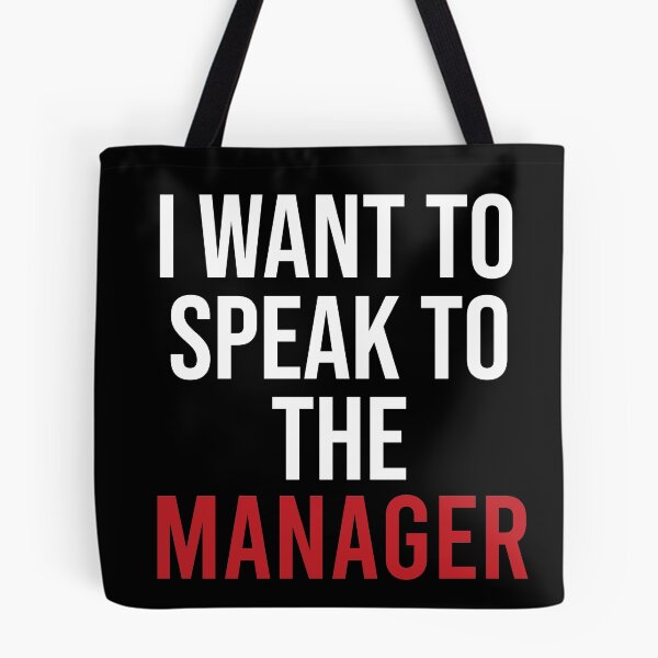 Item preview, I Want To Speak To The Manager designed and sold by Illustragrump.