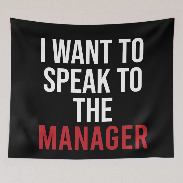 Item preview, I Want To Speak To The Manager designed and sold by Illustragrump.
