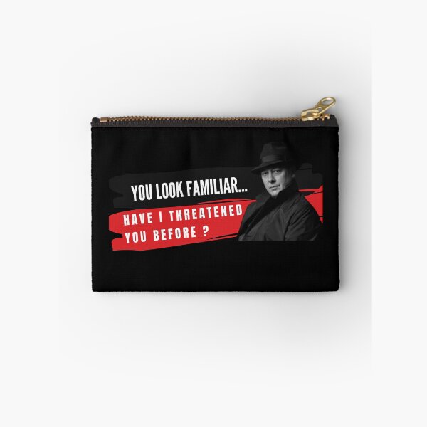 Item preview, You Look Familiar Have I threatened You before- Reddington designed and sold by Awesomeness Store.