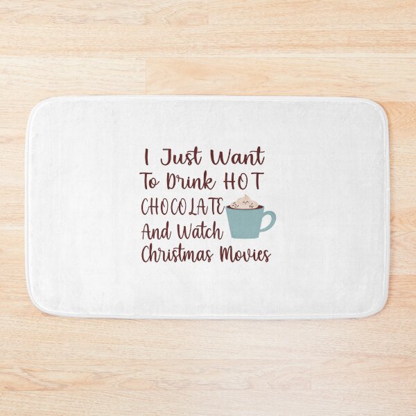 Item preview, I Just Want To Drink Hot Chocolate And Watch Christmas Movies designed and sold by yoyodsing15.