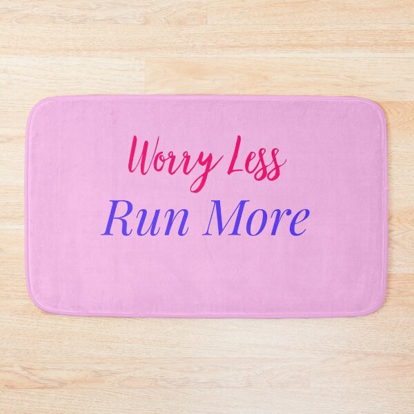 Item preview, Worry Less Run More designed and sold by Rcasadesign.