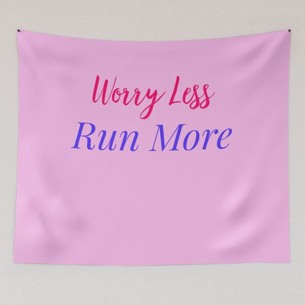Item preview, Worry Less Run More designed and sold by Rcasadesign.