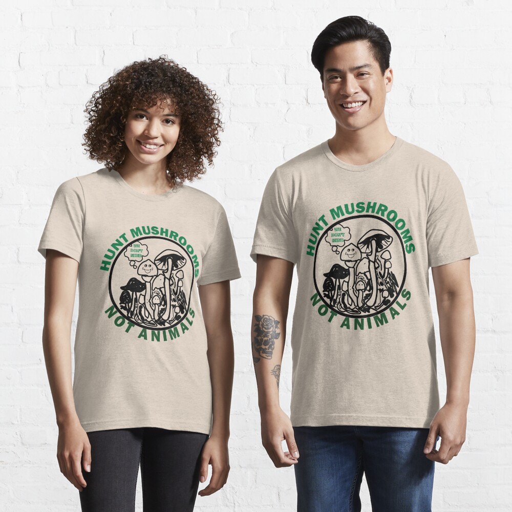 Hunt Mushrooms Not Animals, t-shirt wearing by Pete Davidson Essential T-Shirt