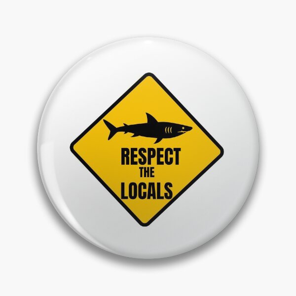 Item preview, Respect the Locals - Sharks designed and sold by KarolinaPaz.