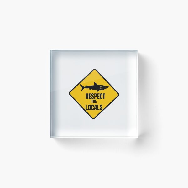 Item preview, Respect the Locals - Sharks designed and sold by KarolinaPaz.