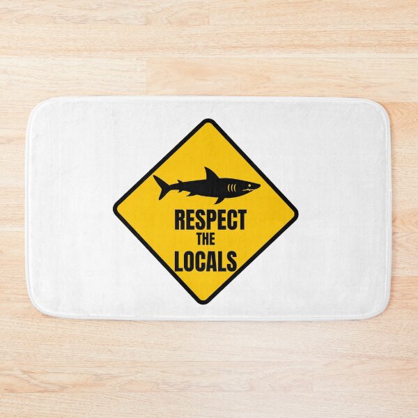 Item preview, Respect the Locals - Sharks designed and sold by KarolinaPaz.
