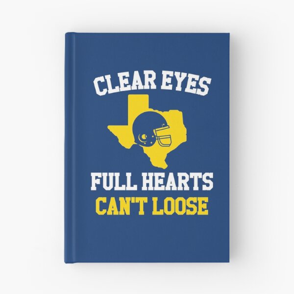 Item preview, Clear Eyes Full Hearts Can't Loose designed and sold by TuracoDesigns.