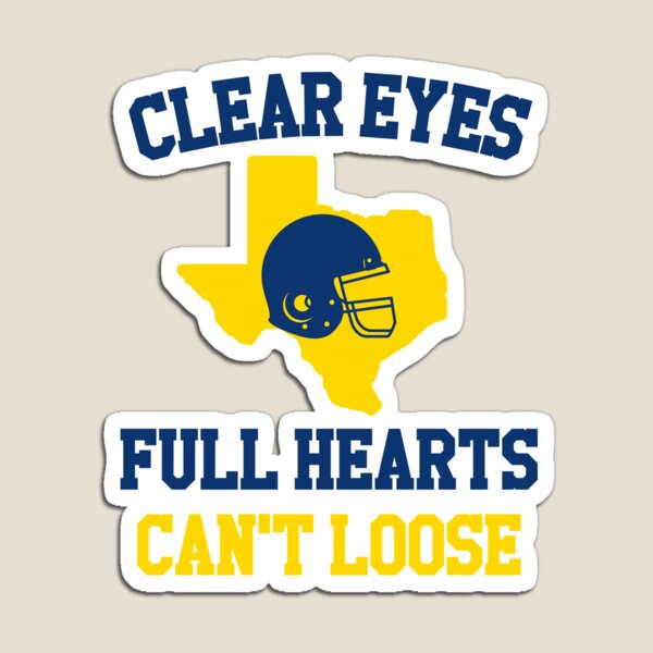 Item preview, Clear Eyes Full Hearts Can't Loose designed and sold by TuracoDesigns.