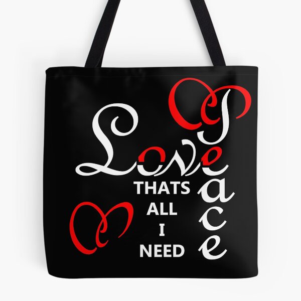 Item preview, White version of Love and Peace that's all i need  designed and sold by CyrilsDesigns.