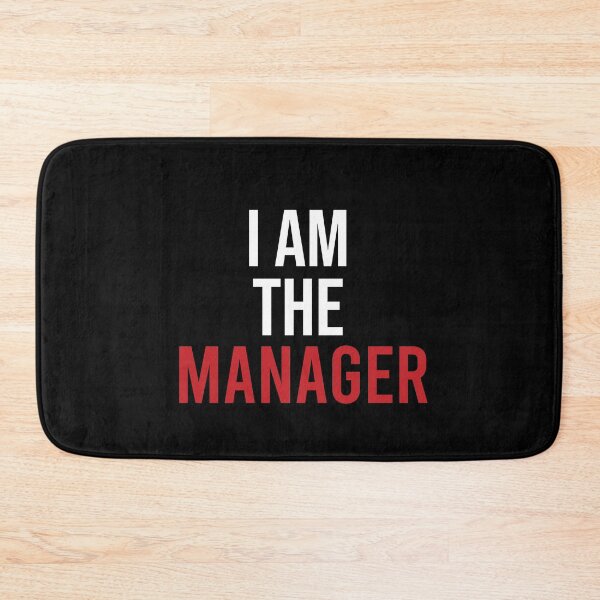 Item preview, I Am The Manager designed and sold by Illustragrump.