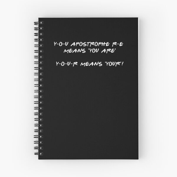 Item preview, Y-O-U Apostrophe R-E Means "YOU ARE", Y-O-U-R Means "YOUR"! designed and sold by GillyMc.