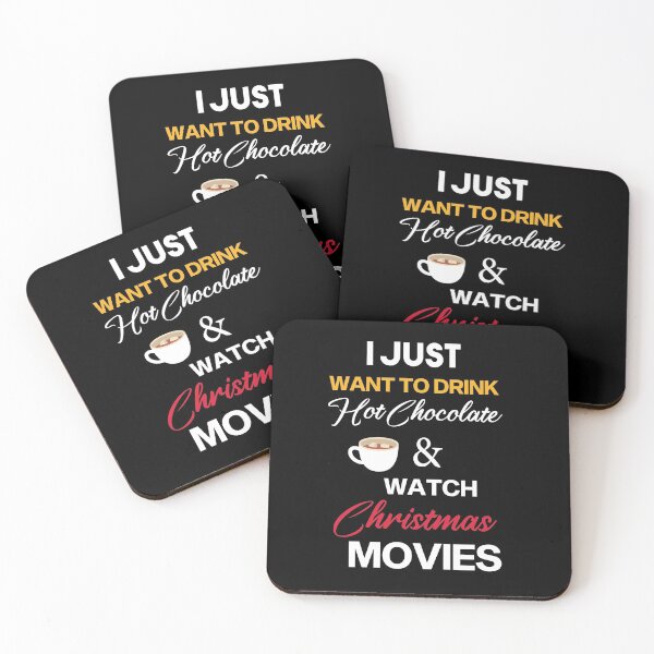 Item preview, I Just Want To Drink Hot Chocolate And Watch Christmas Movies  designed and sold by All in One  Design.