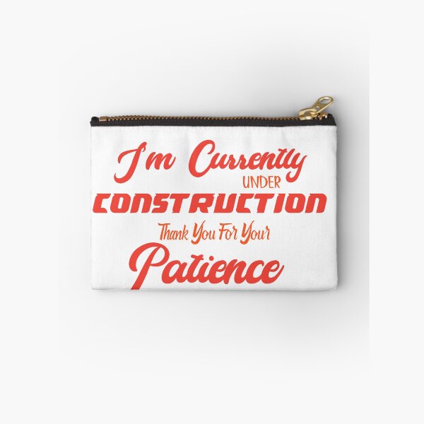 Item preview, I'm Currently Under Construction t-shirt | Funny Quote t-shirt designed and sold by ChopshopTEXT.