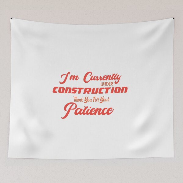 Item preview, I'm Currently Under Construction t-shirt | Funny Quote t-shirt  designed and sold by ChopshopTEXT.