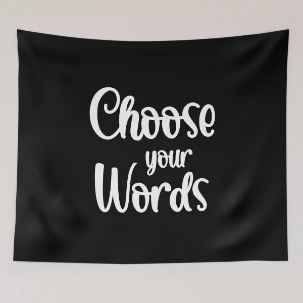 Item preview, Choose Your Words Because Words Matter designed and sold by f2error.
