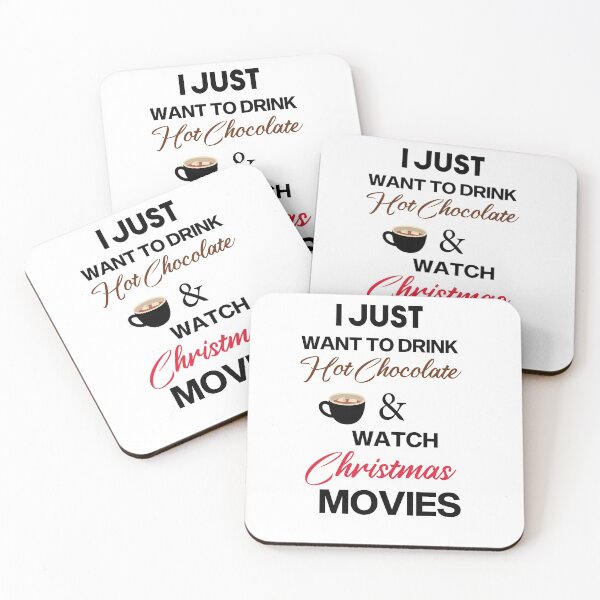 Item preview, I Just Want To Drink Hot Chocolate And Watch Christmas Movies  designed and sold by All in One  Design.