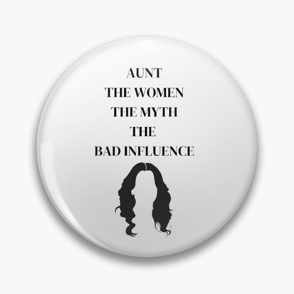 Item preview, Aunt the women the myth the bad influence designed and sold by Str8like dattshirts.