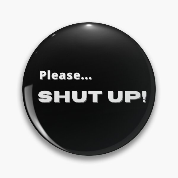 Item preview, Please stop talking designed and sold by Roxdesigns.