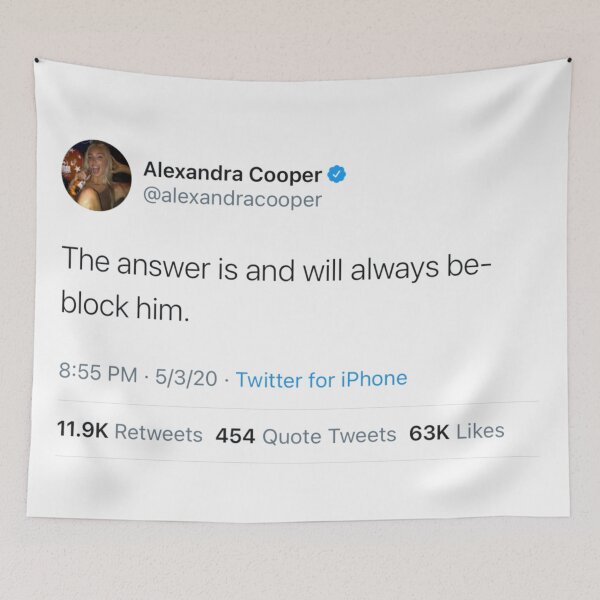 Item preview, The answer will always be block him Alex Cooper Tweet Call Her Daddy designed and sold by briellescozz.
