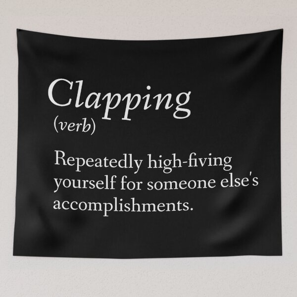 Item preview, Fake Definitions - Clapping designed and sold by Illustragrump.