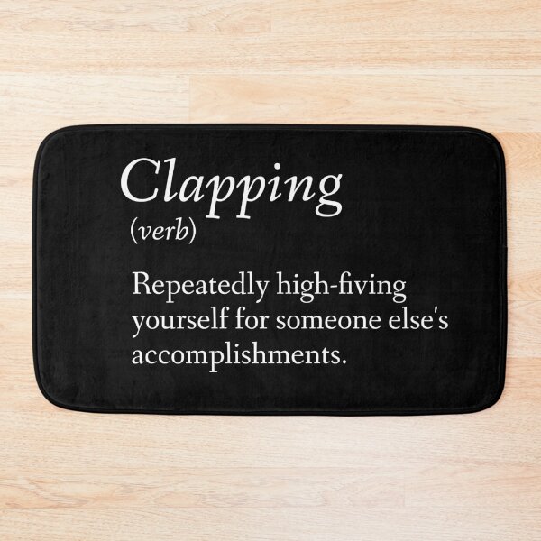 Item preview, Fake Definitions - Clapping designed and sold by Illustragrump.
