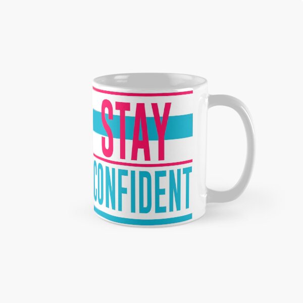 Item preview, Stay Confident designed and sold by hatimelhag.