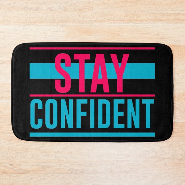 Item preview, Stay Confident designed and sold by hatimelhag.
